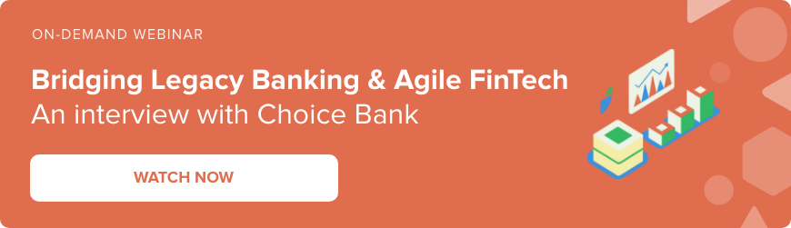 Webinar - Bridging legacy banking and agile fintech with Choice Bank