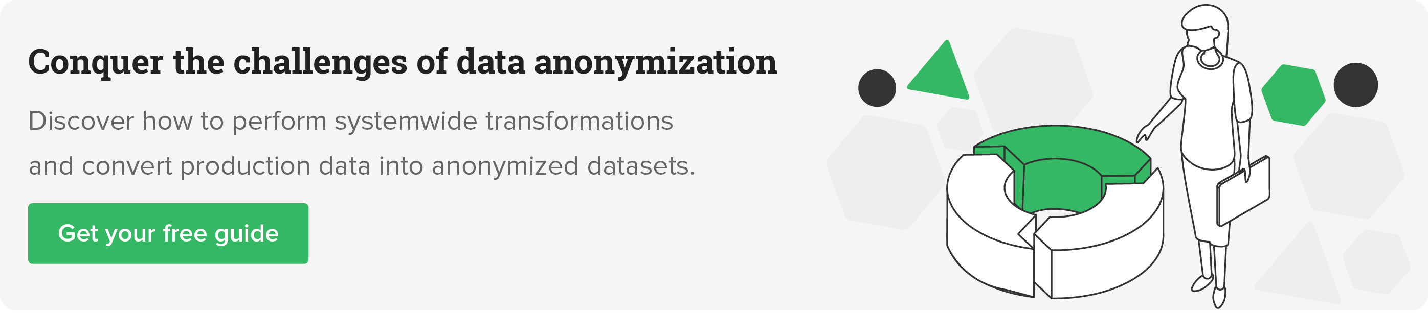 Conquer the challenges of data anonymization - download the white paper