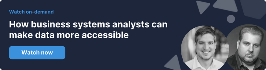 How business systems analysts can make data more accessible - watch now