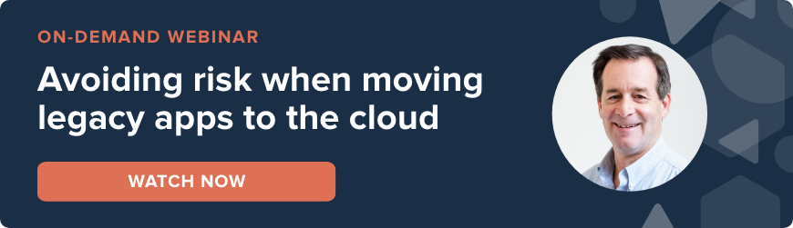 Webinar - Avoiding risk when moving legacy apps to the cloud - watch now