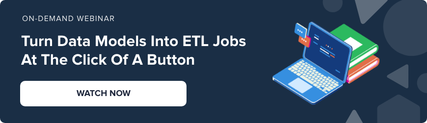 Webinar - Turn Data Models to ETL Jobs - Watch Now